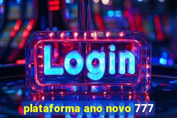 plataforma ano novo 777